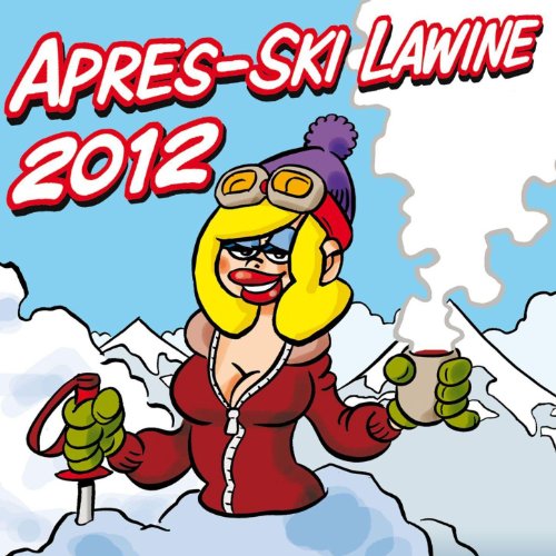Er hat ein knallrotes Gummiboot (Apres Ski 2012 Mix) Partymix